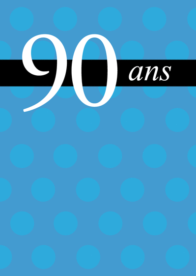 Cartes anniversaire 90 ans : Envoyer une Carte 